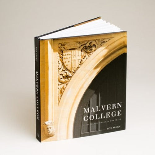 Malvern College: A 150th Anniversary Portrait
